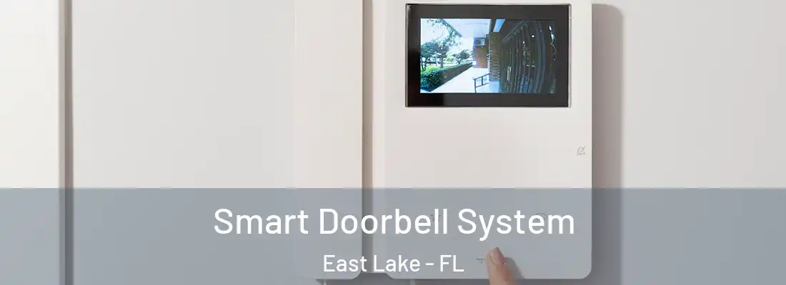 Smart Doorbell System East Lake - FL
